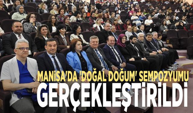 Manisa'da 'Doğal doğum' Sempozyumu gerçekleştirildi