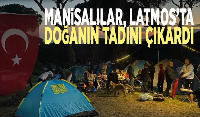 Manisalılar, Latmos’ta doğanın tadını çıkardı