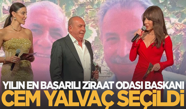 Cem Yalvaç yılın en başarılı ziraat odası başkanı seçildi