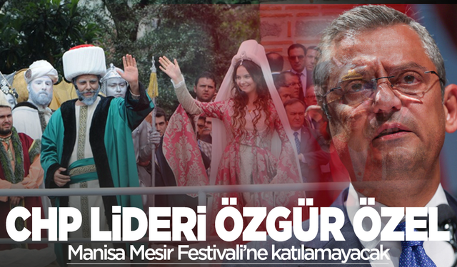 CHP Lideri Özel'in Manisa programı iptal oldu