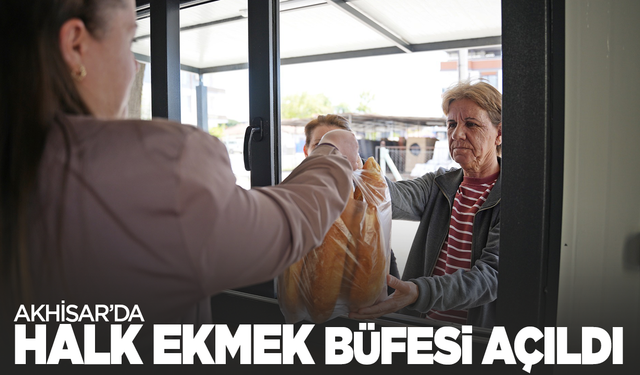 Akhisar'da Halk Ekmek büfesi açıldı