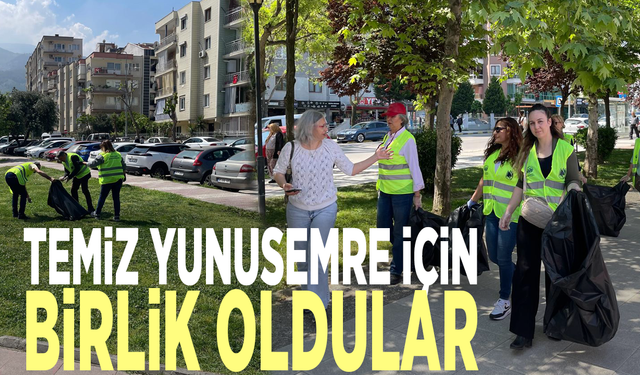 Temiz Yunusemre için birlik oldular