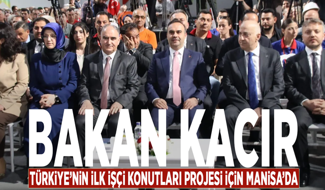 Bakan Kacır, Türkiye’nin ilk işçi konutları projesi için Manisa’da