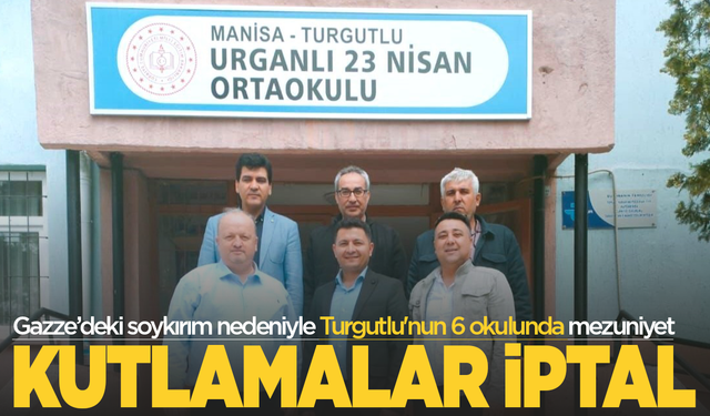 Manisa'nın Turgutlu ilçesinde 6 okul mezuniyet yapmayacak