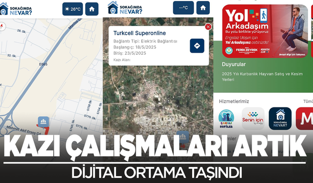 Manisa'da sokağınızdaki kazı çalışmalarını artık görebilirsiniz