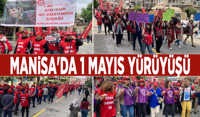 Manisa'da 1 Mayıs yürüyüşü