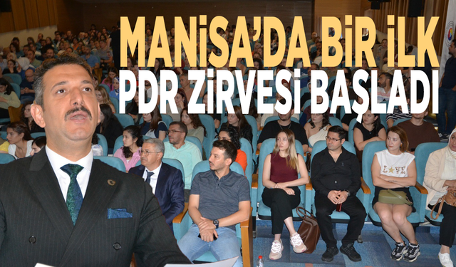 Manisa’da bir ilk: PDR zirvesi başladı