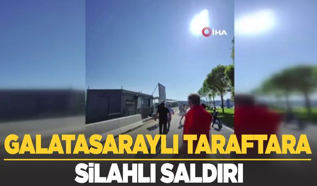 Galatasasaylı taraftara silahlı saldırı