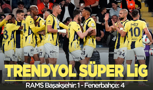 Trendyol Süper Lig: RAMS Başakşehir: 1 - Fenerbahçe: 4