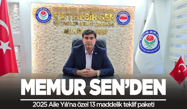 Memur-Sen'den "2025 Aile Yılı'na özel 13 maddelik teklif paketi