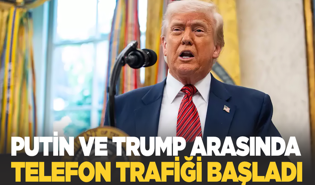 Trump ve Putin arasında telefon trafiği başladı