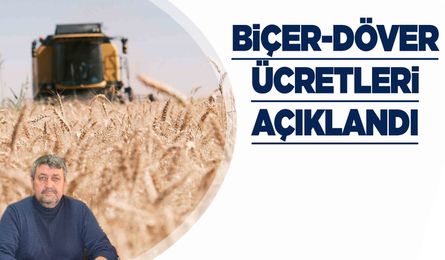 Manisa'da 2025 yılı biçer-döver ücretleri açıklandı