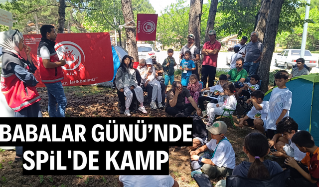 Babalar Günü'nde Spil'de kamp
