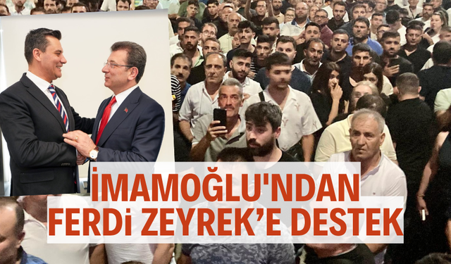 İmamoğlu'ndan Ferdi Zeyrek’e destek