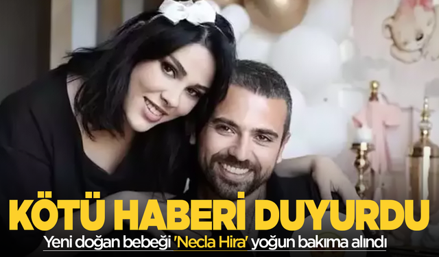 Tuğçe Tayfur kötü haberi duyurdu! Yeni doğan bebeği 'Necla Hira' yoğun bakıma alındı