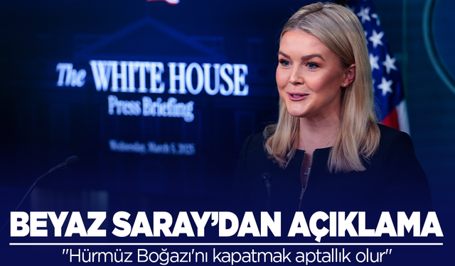 Beyaz Saray'dan 'Hürmüz Boğazı' açıklaması