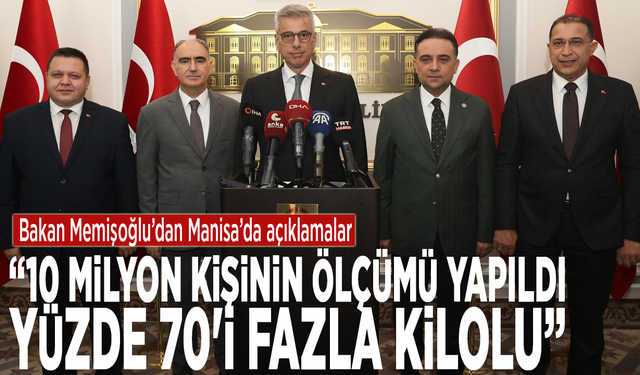 Bakan Memişoğlu'ndan Manisa'da açıklamalar: "10 milyon kişinin ölçümü yapıldı, yüzde 70'i fazla kilolu"