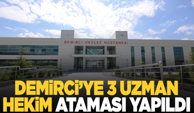 Manisa'nın o ilçesinde 3 uzman hekim atandı