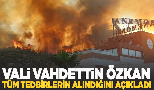 Vali Özkan: Tüm tedbirleri aldık