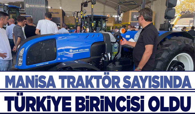 Manisa, Traktör Sayısında Türkiye Birincisi!