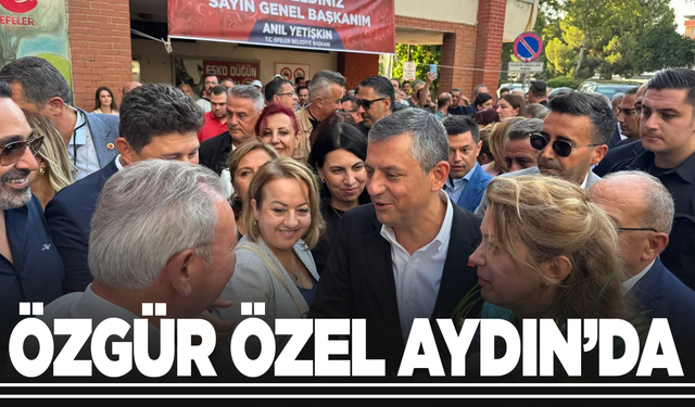Özgür Özel Aydın'da