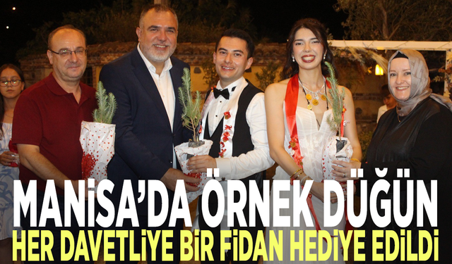 Manisa’da örnek düğün: Her davetliye bir fidan hediye edildi