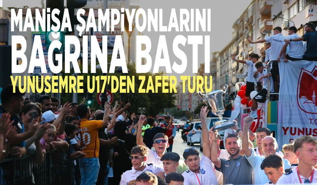 Manisa şampiyonlarını bağrına bastı: Yunusemre U17'den zafer turu