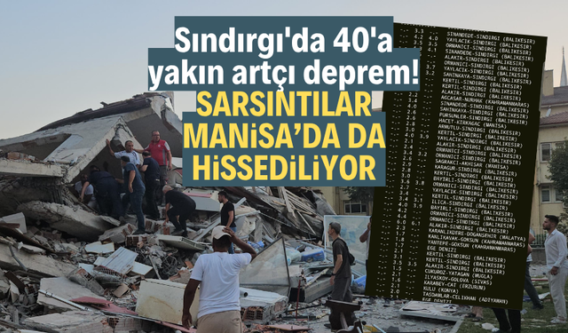 Sındırgı'da 40'a yakın artçı deprem!