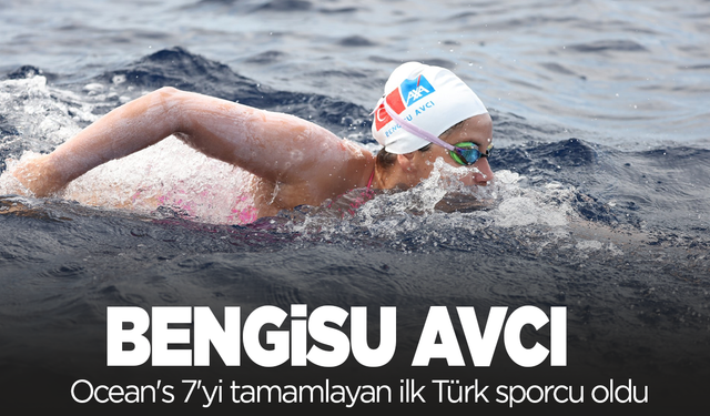 Bengisu Avcı, Ocean's 7'yi tamamlayan ilk Türk sporcu oldu