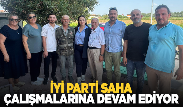 İYİ Parti saha çalışmalarına devam ediyor