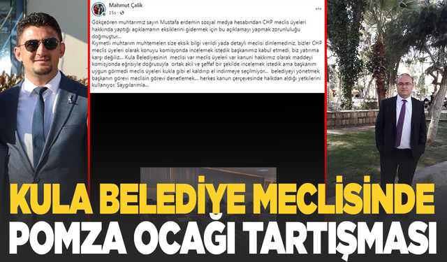 Kula belediye meclisinde 'pomza ocağı' tartışması