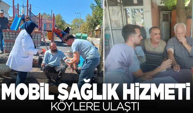 'Mobil Sağlık Hizmeti' Köylere Ulaştı