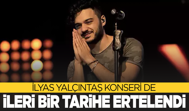 Salihli’de İlyas Yalçıntaş Konseri de Ertelendi