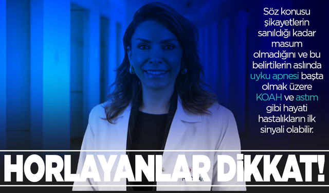 Horlamak, hastalık habercisi olabilir