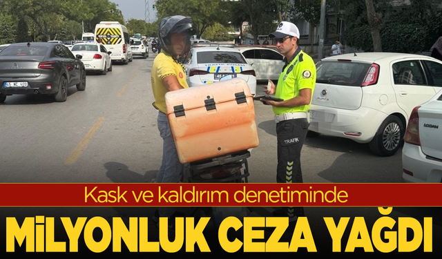 Kask ve kaldırım denetiminde 1,7 milyon lira ceza