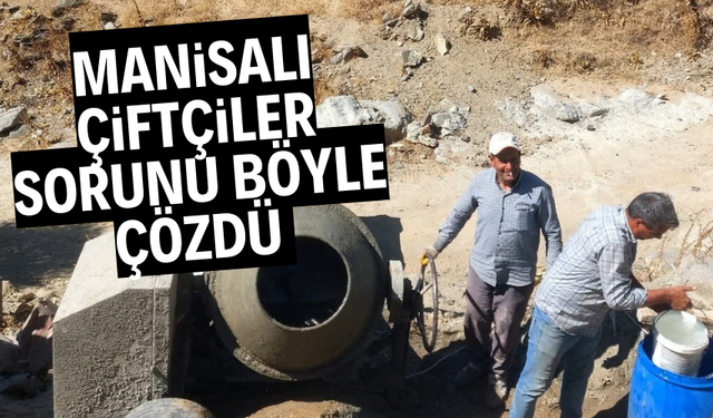 Manisalı çiftçiler sorunu böyle çözdü