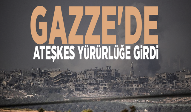 Gazze'de ateşkes yürürlüğe girdi