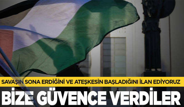 Hamas'ın Gazze lideri el-Hayya:"Bugün savaşın sona erdiğini ve ateşkesin başladığını ilan ediyoruz''