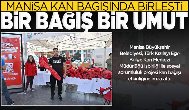 Manisa Kan Bağışında Birleşti