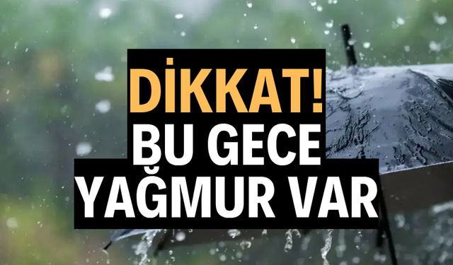BU GECE YAĞMUR VAR