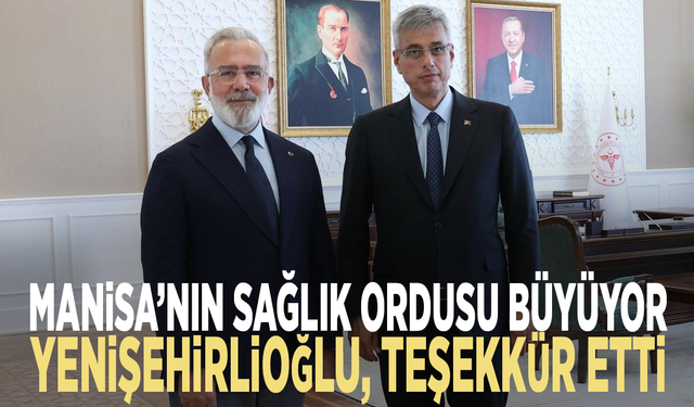 Manisa’nın sağlık ordusu büyüyor: Yenişehirlioğlu teşekkür etti