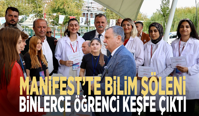 MANİFEST’te bilim şöleni: Binlerce öğrenci keşfe çıktı