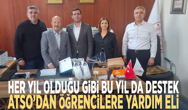 Her yıl olduğu gibi bu yıl da destek: ATSO’dan öğrencilere yardım eli