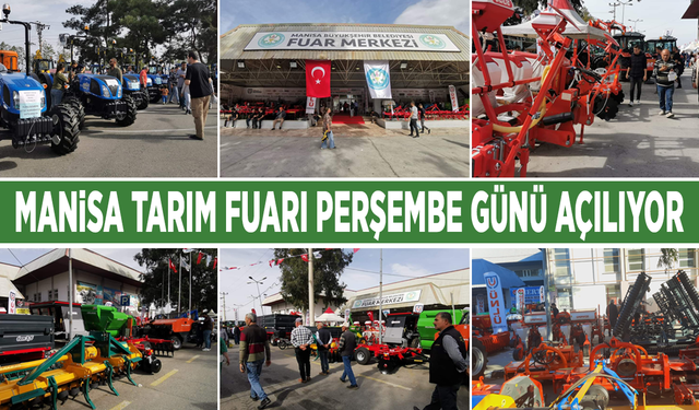 Manisa Tarım Fuarı Perşembe günü kapılarını açıyor