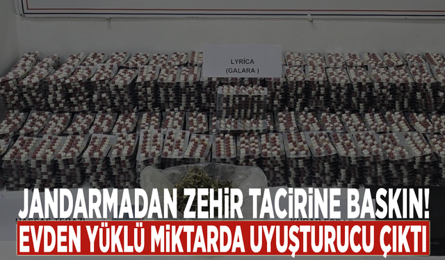 Jandarmadan zehir tacirine baskın! Evden yüklü miktarda uyuşturucu çıktı