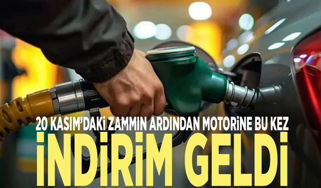 20 Kasım’daki zammın ardından motorine bu kez indirim geldi