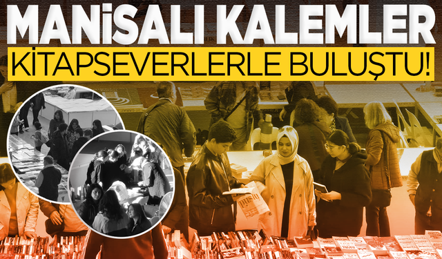 Manisalı kalemler kitapseverlerle buluştu