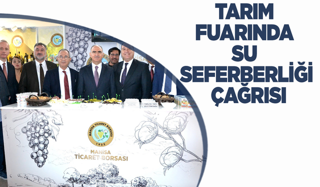 Tarım Fuarında su seferberliği çağrısı