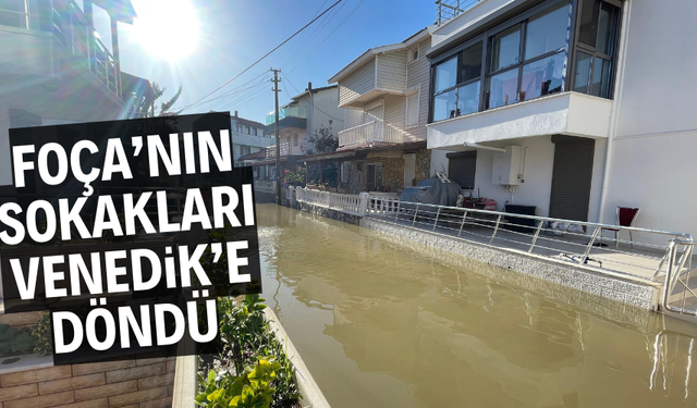 Foça'nın sokakları Venedik'e döndü