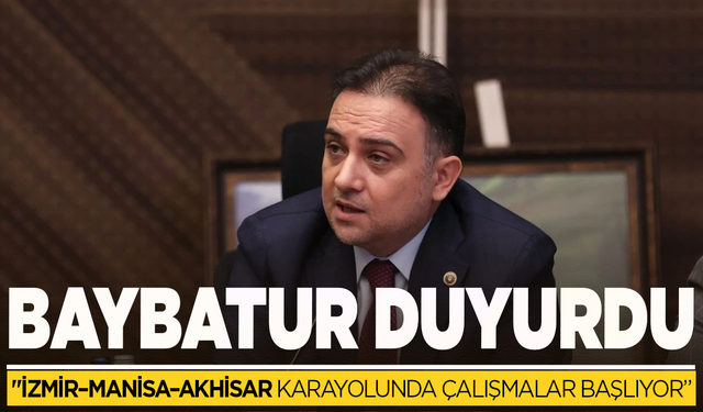 Baybatur;"İzmir–Manisa–Akhisar Karayolunda 118 Kilometrelik Yenileme Süreci Başlıyor"